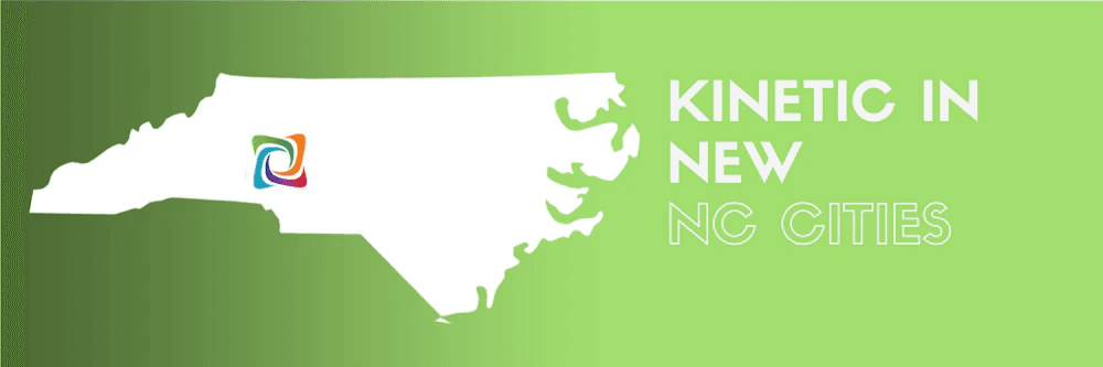 Map of NC displaying Kinetic logo, Kinetic in New NC Cities